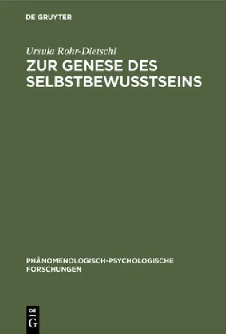 Zur Genese Des Selbstbewußtseins (English, Ursula Rohr-Dietschi)