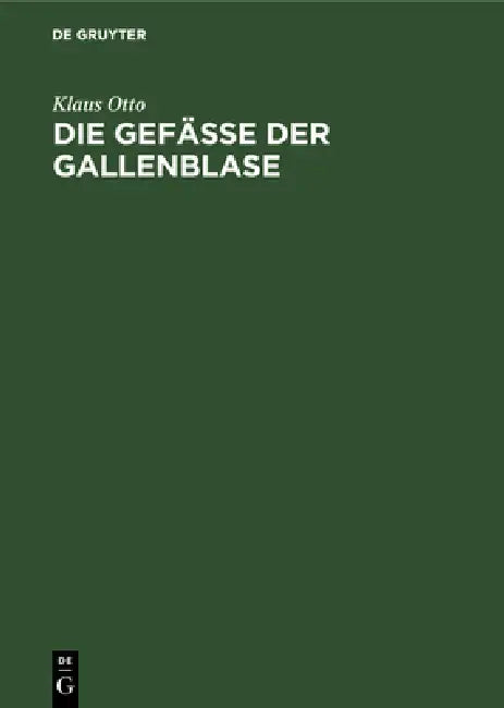 Die Gefäße der Gallenblase (English, Klaus Otto)