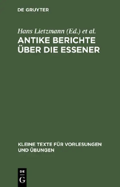 Antike Berichte Über Die Essener (English, Alfred Adam | Christoph Burchard)