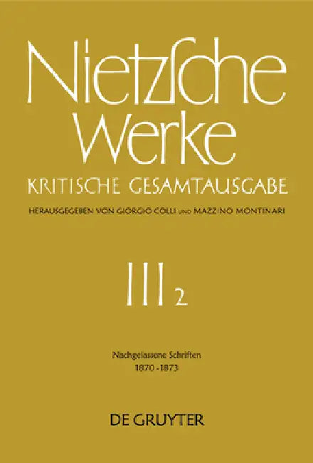 Nachgelassene Schriften 1870 - 1873 (English, Giorgio Colli | Mazzino Montinari | Volker Gerhardt)