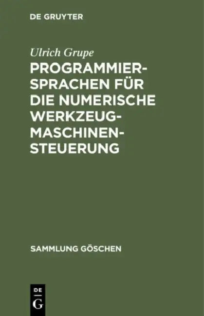 Programmiersprachen für die numerische Werkzeugmaschinensteuerung (English, Ulrich Grupe)