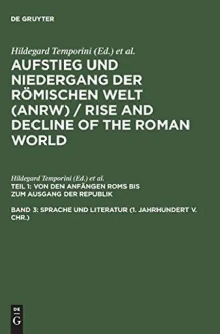 Aufstieg Und Niedergang Der Romischen Welt (Anrw) / Rise and Decline of the Roman World, Band 3, Spr (English, Wolfgang Haase | Hildegard Temporini)