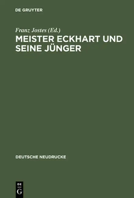 Meister Eckhart Und Seine Jünger (English, Franz Jostes)