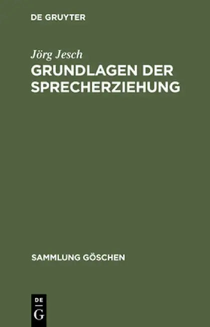Grundlagen Der Sprecherziehung (English, Jorg Jesch)