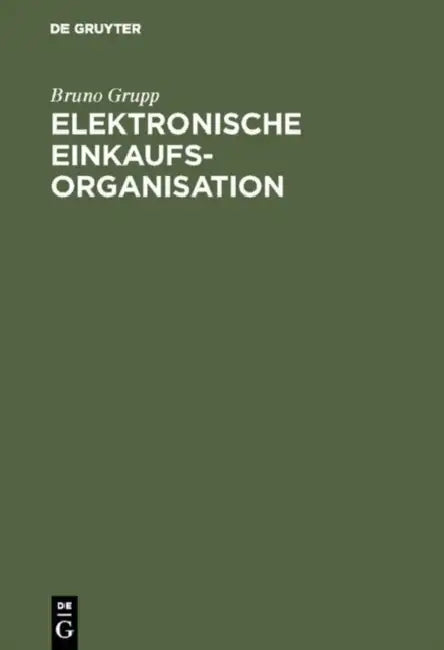 Elektronische Einkaufsorganisation (English, Bruno Grupp)