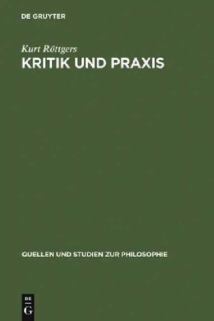Kritik Und PRAXIS (English, Kurt Röttgers)