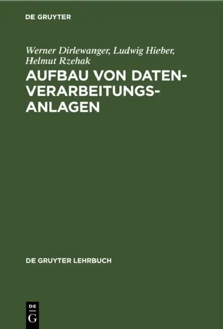 Aufbau von Datenverarbeitungsanlagen (English, Werner Dirlewanger | Ludwig Hieber | Helmut Rzehak)