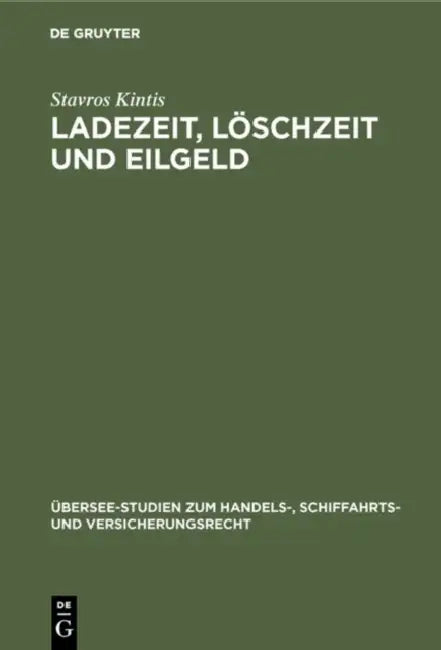 Ladezeit, Löschzeit und Eilgeld (English, Stavros Kintis)