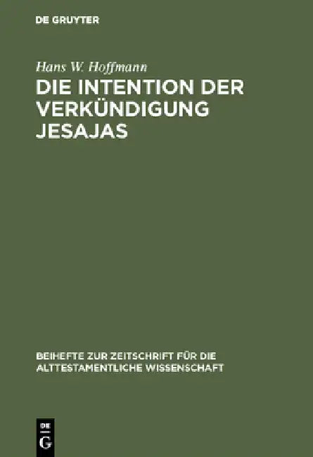Die Intention der Verkündigung Jesajas (English, Hans W. Hoffmann)
