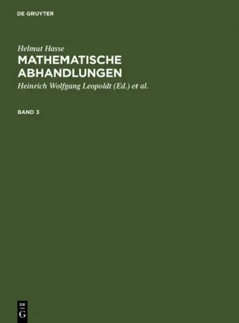 Helmut Hasse (English, Heinrich Wolfgang Leopoldt | Peter Roquette | Helmut Hasse)