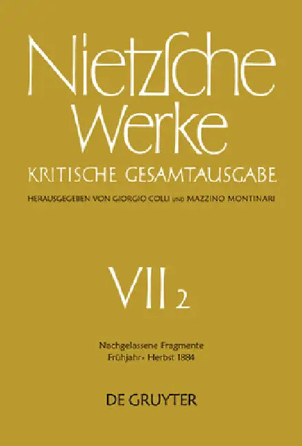 Nachgelassene Fragmente Frühjahr - Herbst 1884 (English, Giorgio Colli | Mazzino Montinari | Volker Gerhardt)
