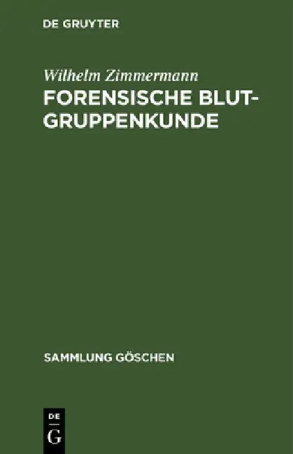 Forensische Blutgruppenkunde (English, Wilhelm Zimmermann)
