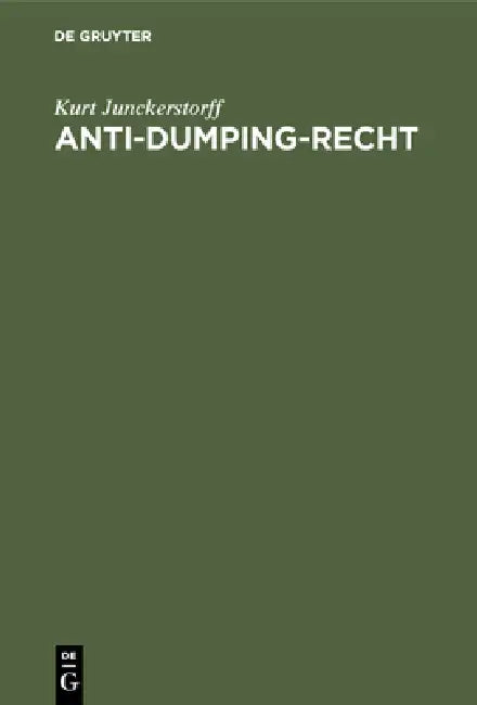 Anti-Dumping-Recht (English, Kurt Junckerstorff)