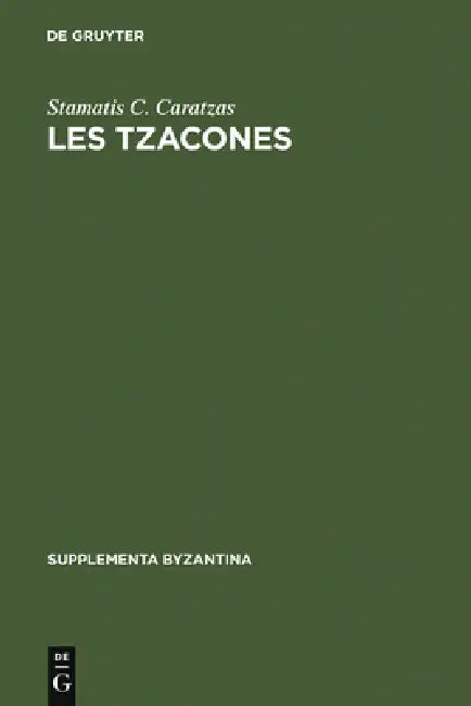 Les Tzacones (English, Stamatis C. Caratzas)