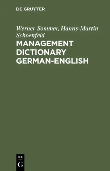 Management Dictionary German-English (English, Werner Sommer | Hanns-Martin Schoenfeld)