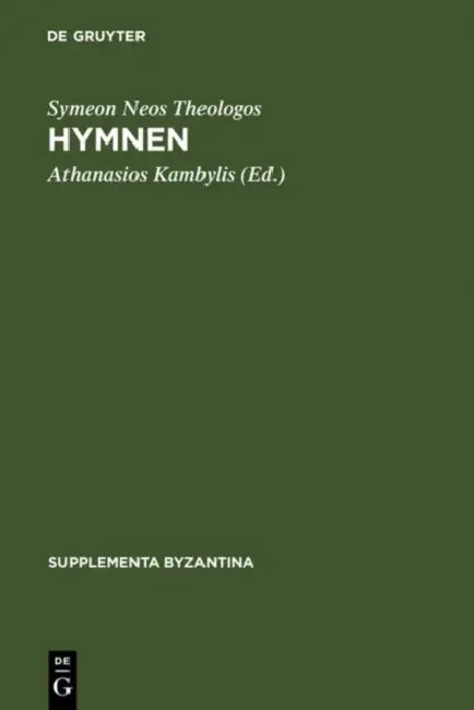 Hymnen (English, Athanasios Kambylis | Symeon Neos Theologos)