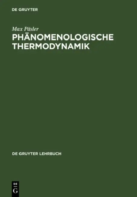 Phänomenologische Thermodynamik (English, Max Päsler | Jürgen U. Keller)