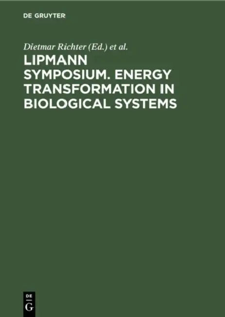 Lipmann Symposium. Energy Transformation in Biological Systems (English, Dietmar Richter | Lipmann-Symposium (1974 Berlin West))