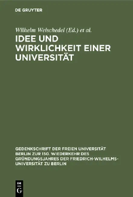 Idee Und Wirklichkeit Einer Universität (English, Wilhelm Weischedel | Wolfgang Müller-Lauter | Michael Theunissen)