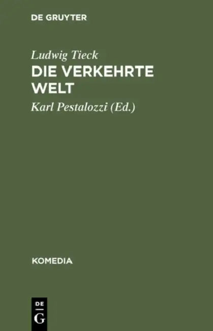 Die verkehrte Welt (English, Ludwig Tieck | Karl Pestalozzi)