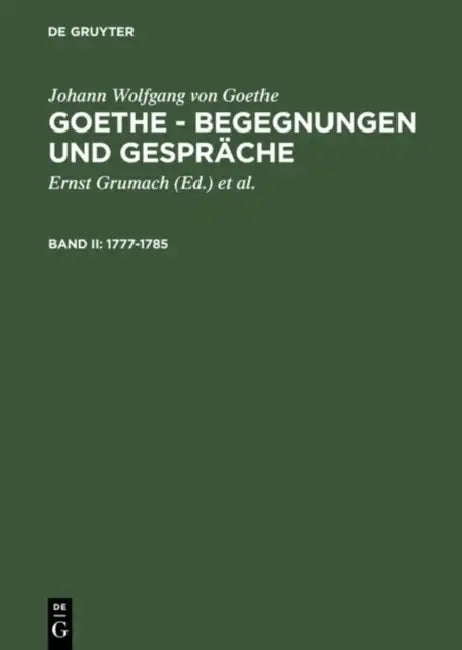 1777-1785 (English, Ernst Grumach | Renate Grumach | Johann Wolfgang Von Goethe)