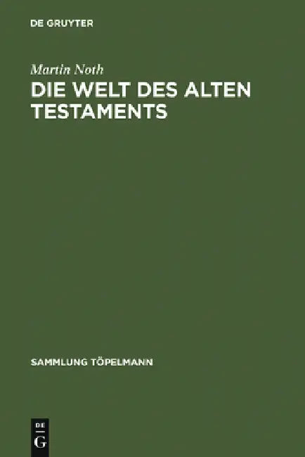 Die Welt des Alten Testaments (English, Martin Noth)