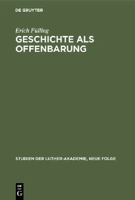 Geschichte als Offenbarung (English, Erich Fülling)