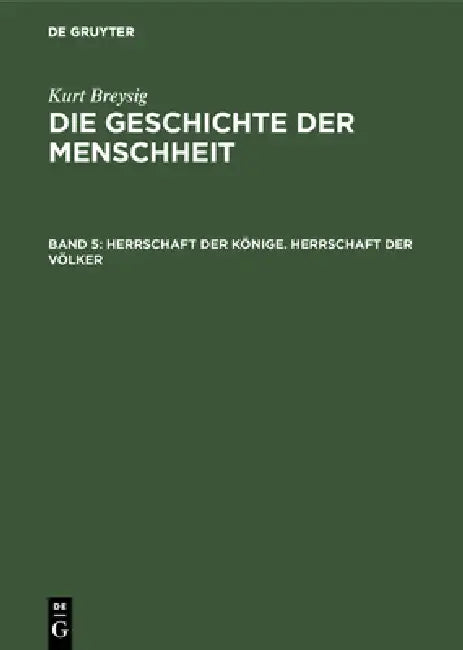 Herrschaft der Könige. Herrschaft der Völker (English, Kurt Breysig)