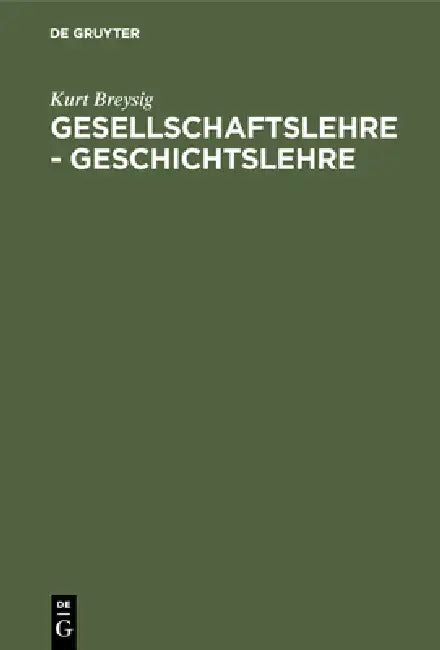 Gesellschaftslehre - Geschichtslehre (English, Kurt Breysig)
