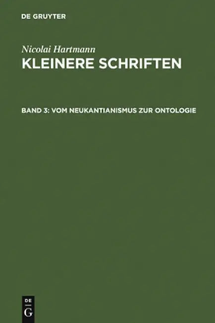 Vom Neukantianismus Zur Ontologie (English, Nicolai Hartmann)