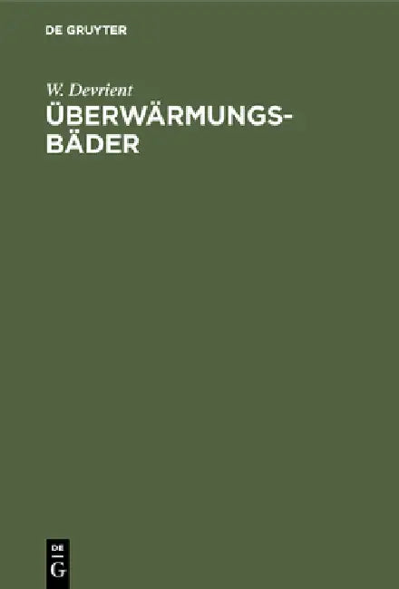 Überwärmungsbäder (English, W. Devrient)