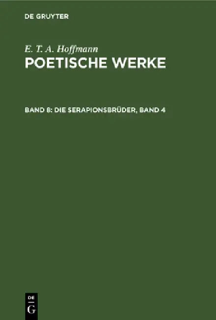 Die Serapionsbrüder, Band 4 (English, Walter Wellenstein | E. T. a. Hoffmann)