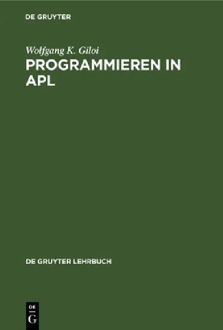 Programmieren in APL (English, Wolfgang K. Giloi)