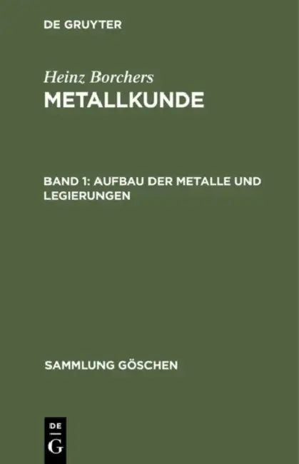 Aufbau der Metalle und Legierungen (English, Heinz Borchers)