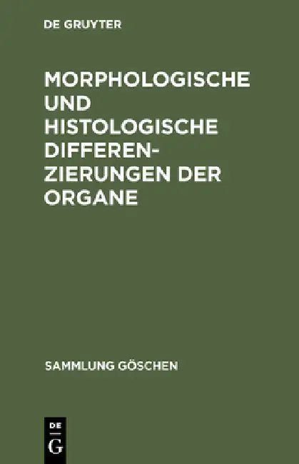 Morphologische und histologische Differenzierungen der Organe (English, No Contributor)