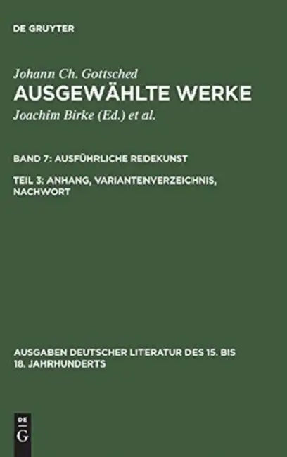 Ausführliche Redekunst. Anhang, Variantenverzeichnis, Nachwort (English, Johann Christoph Gottsched | P. M. Mitchell | Rosemary Scholl)