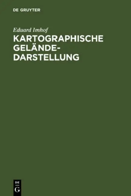Kartographische Geländedarstellung (English, Eduard Imhof)