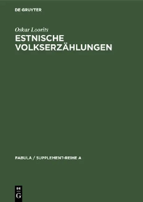 Estnische Volkserzählungen (English, Oskar Loorits)