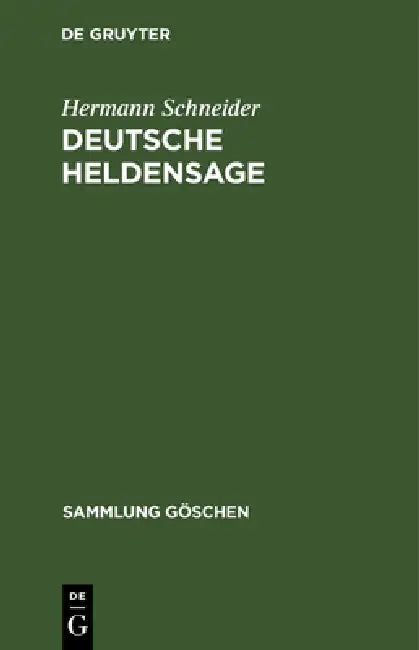 Deutsche Heldensage (English, Hermann Schneider | Roswitha Wisniewski)