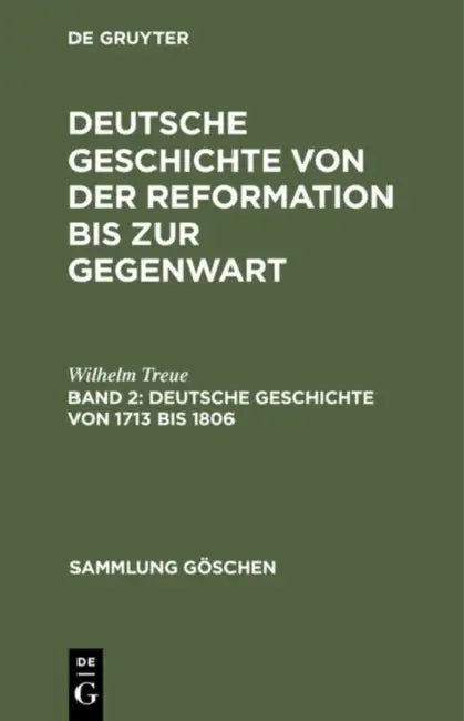 Deutsche Geschichte von 1713 bis 1806 (English, Wilhelm Treue)