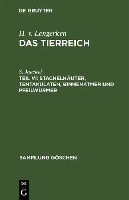 Stachelhäuter, Tentakulaten, Binnenatmer und Pfeilwürmer (English, S. Jaeckel)