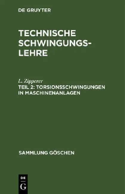 Torsionsschwingungen in Maschinenanlagen (English, L. Zipperer)