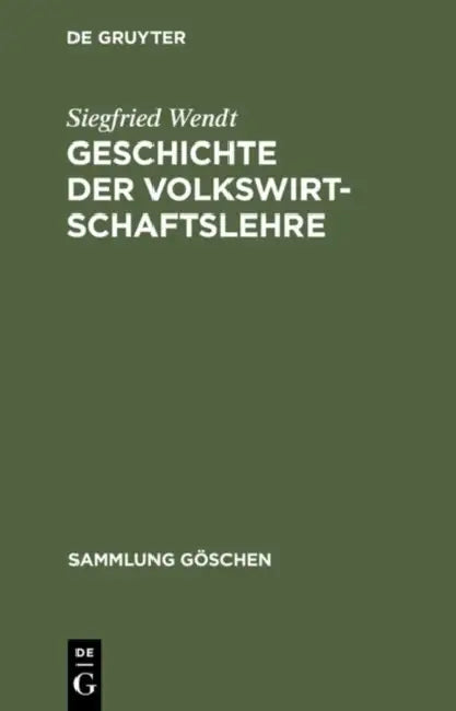Geschichte der Volkswirtschaftslehre (English, Siegfried Wendt)