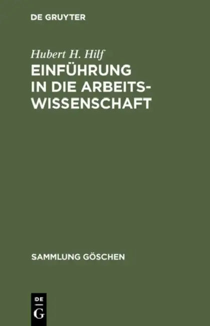 Einführung in die Arbeitswissenschaft (English, Hubert H. Hilf)