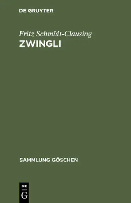 Zwingli (English, Fritz Schmidt-Clausing)