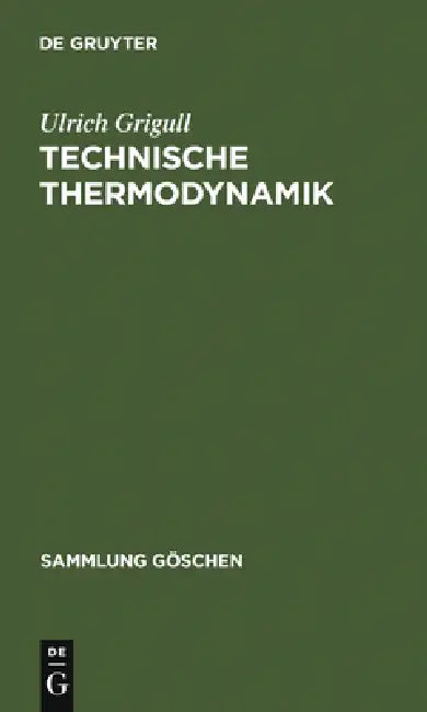 Technische Thermodynamik (English, Ulrich Grigull)