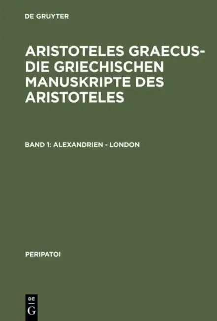 Alexandrien - London (English, Paul Moraux | Dieter Harlfinger | Diether D. Reinsch)
