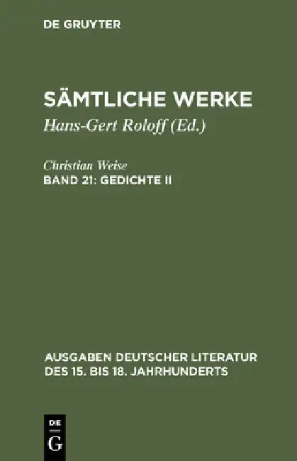Sämtliche Werke, Band 21, Gedichte II (English, Christian Weise | John D. Lindberg)