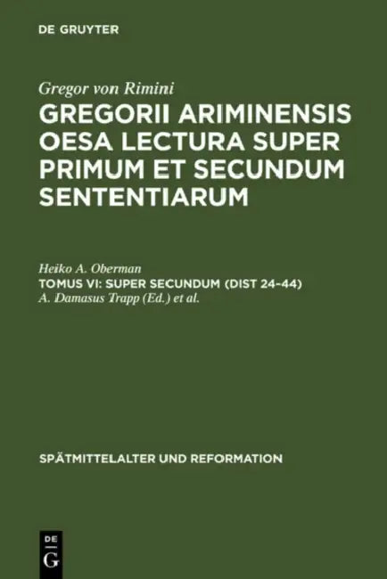 Super Secundum (Dist 24-44) (English, Heiko A. Oberman | A. Damasus Trapp | Venicio Marcolino)