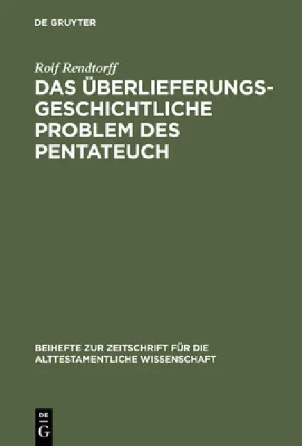 Das überlieferungsgeschichtliche Problem des Pentateuch (English, Rolf Rendtorff)